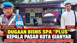 Dugaan Bisnis “Spa Plus” di Gianyar Disorot, Kepala Pasar Membantah—Nama Kanit Paminal Polres Gianyar Ikut Disebut